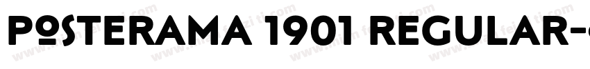 Posterama 1901 Regular字体转换